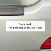 Niet oppassen. Ik pedaal zo snel als ik kan. Bumpersticker (Op auto)