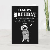 Niet oud als je de dikke dame niet hoort zingen kaart (Voorkant)