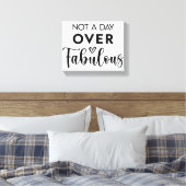 Niet ouder dan Fabulous – Grappige verjaardagsquot Canvas Afdruk (Insitu (Slaapkamer))