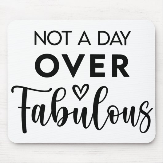 Niet ouder dan Fabulous – Grappige verjaardagsquot Muismat (Voorkant)