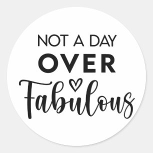 Niet ouder dan Fabulous – Grappige verjaardagsquot Ronde Sticker