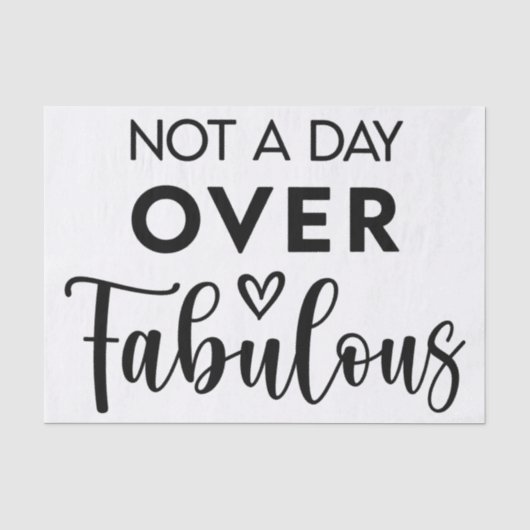 Niet ouder dan Fabulous – Grappige verjaardagsquot Tissuepapier (Voorkant)