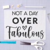 Niet ouder dan Fabulous – Grappige verjaardagsquot Tissuepapier (Craft)