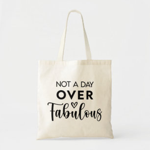 Niet ouder dan Fabulous – Grappige verjaardagsquot Tote Bag