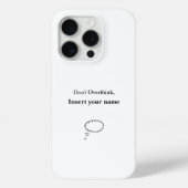  Niet Overdenk Ontwerp Case-Mate iPhone Case (Achterkant)