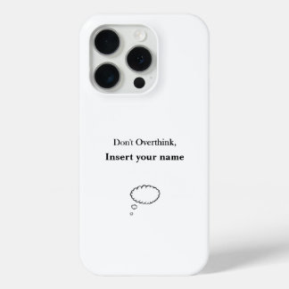 Niet Overdenk Ontwerp iPhone 15 Pro Case