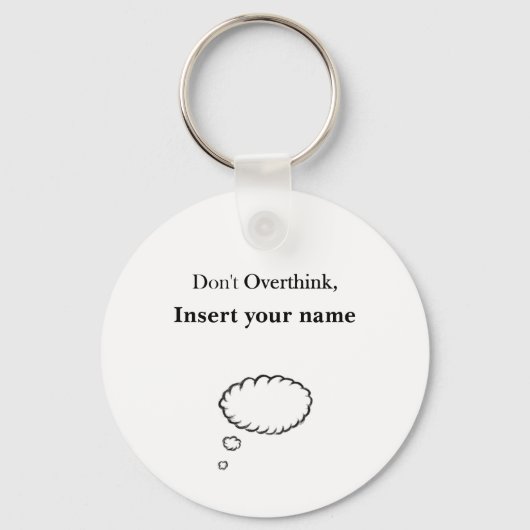 Niet Overdenk Ontwerp Sleutelhanger (Voorkant)