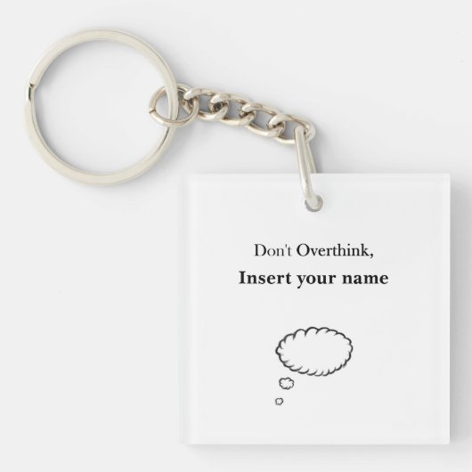  Niet Overdenk Ontwerp Sleutelhanger (voorkant)