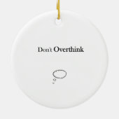 Niet overdenken keramisch ornament (Achterkant)