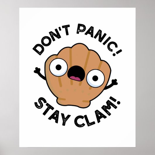 Niet panic Blijf Clam Funny Animal Pun Poster (Voorkant)