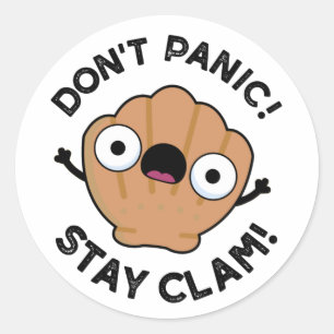 Niet panic Blijf Clam Funny Animal Pun Ronde Sticker