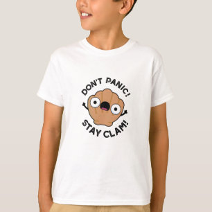 Niet panic Blijf Clam Funny Animal Pun T-shirt