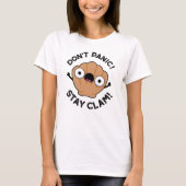 Niet panic Blijf Clam Funny Animal Pun T-shirt (Voorkant)