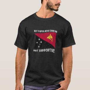 Niet Papoea-Nieuw-Guinea maar ondersteunende natio T-shirt