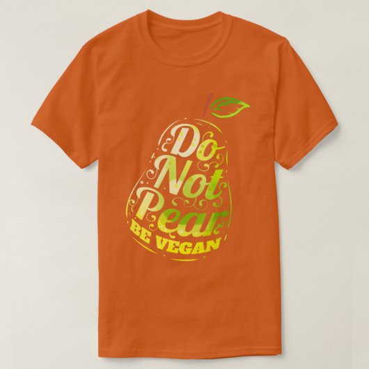 Niet peren zijn Vegan T-shirt (Design voorkant)