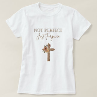 Niet perfect, gewoon vergeven t-shirt
