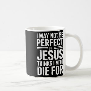 Niet perfect maar Jezus stierf voor mij christelij Koffiemok