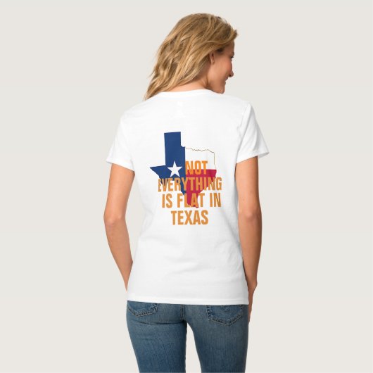 Niet plat in texas vrouwen bochten Humor Grappig T-shirt (Achterkant volledig)