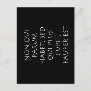 Niet-qui parum habet sed qui plus cupit pauper est briefkaart