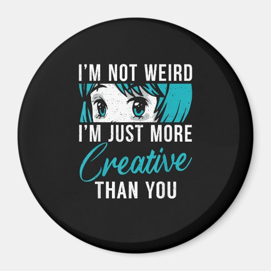Niet raar, gewoon een creatievere anime-liefhebber magneet (Voorkant)