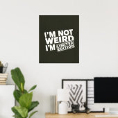 Niet raar, Limited Edition Grappig Halloween Poste Poster (Thuiskantoor)