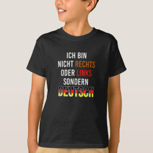 Niet rechts, niet links, maar Duits T-shirt