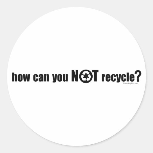 Niet Recyclen? Ronde Sticker (Voorkant)