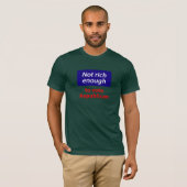 Niet rijk genoeg om Republikein te stemmen T-shirt (Voorkant volledig)