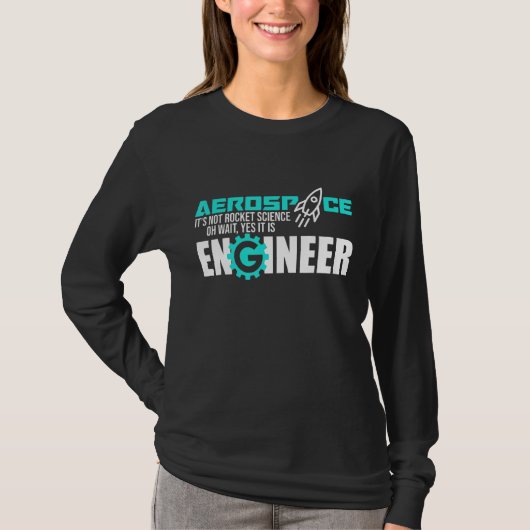 Niet Rocket Science Aerospace Engineer Engineering T-shirt (Voorkant)