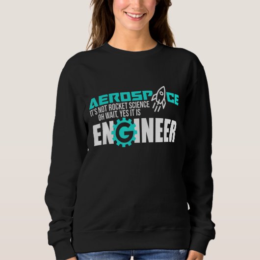 Niet Rocket Science Aerospace Engineer Engineering Trui (Voorkant)