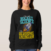 Niet Rocket Science Aerospace Engineer Trui (Voorkant)