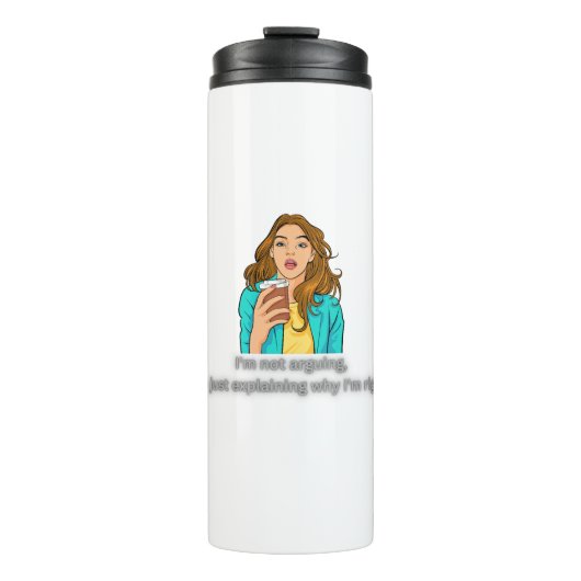 Niet ruzie maken, gewoon altijd gelijk – grappig s thermosbeker (Voorkant)