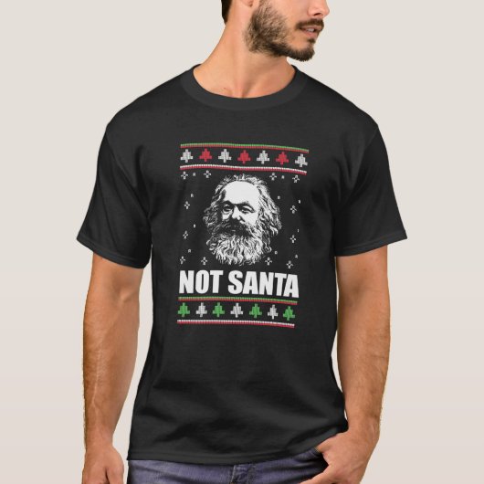 NIET SANTA Karl Marx Lelijke Kersttrui Xmas Me T-shirt (Voorkant)