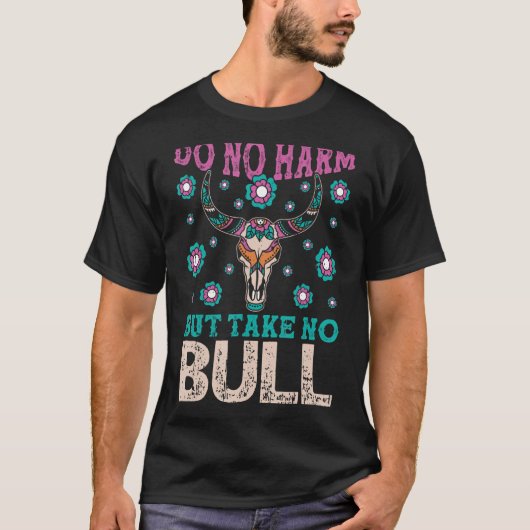 Niet schaden, maar geen Bull Boho Koe Boerderij A T-shirt (Voorkant)
