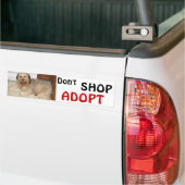 NIET SCHOPPEN ~ ADOPT! BUMPERSTICKER (Op Truck)