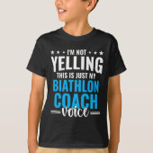 Niet schreeuwen Biathlon coach stem grappig Biathl T-shirt (Voorkant)
