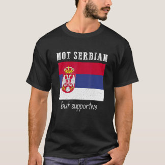 Niet Servisch maar ondersteunend Servië Lover T-shirt