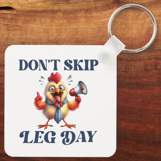 Niet Skip Been Day grappige kip Sleutelhanger (Achterkant)