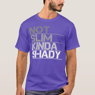 Niet slank soort schimmig niet slank maar schimmig t-shirt