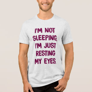 Niet slapen, rusten mijn ogen grappige grap geesti Tri-Blend shirt