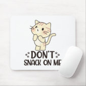 Niet snacken op me grappige kat muismat (Met muis)