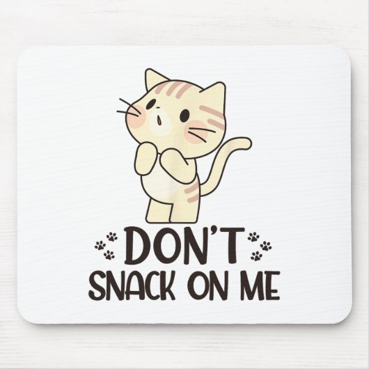 Niet snacken op me grappige kat muismat (Voorkant)