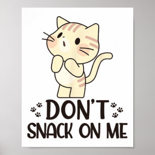 Niet snacken op me grappige kat poster