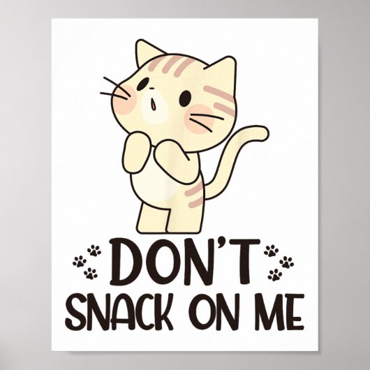 Niet snacken op me grappige kat poster (Voorkant)