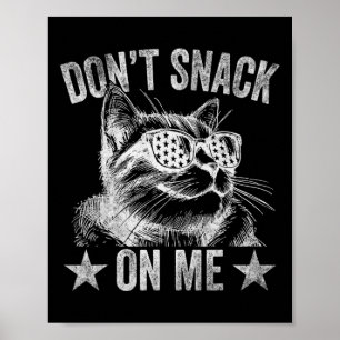 Niet snacken op mij grappige kat 1 poster