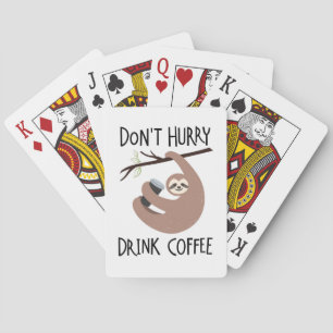 Niet snel Drink koffie Pokerkaarten