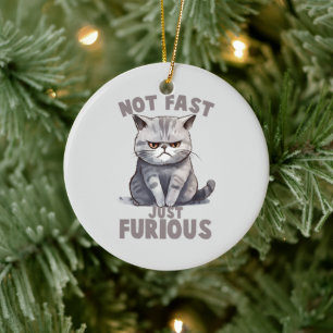 Niet snel, gewoon woedend - Grey Cat Humor Keramisch Ornament