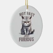 Niet snel, gewoon woedend - Grey Cat Humor Keramisch Ornament (Rechts)