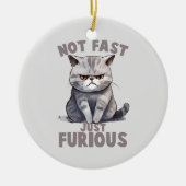 Niet snel, gewoon woedend - Grey Cat Humor Keramisch Ornament (Voorkant)
