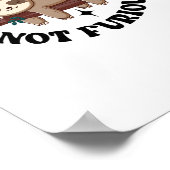 Niet snel niet woedend Grappige Schattigee slaperi Poster (Hoek)